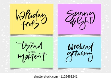 Hand drawn vector typography lettering holiday feels, sunny delight, the trend of the moment, weekend getaway poster for label, magazine, blogger, ad, shop, calligraphy logotype, text souvenir