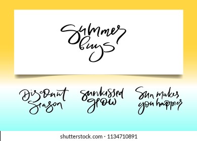 Hand drawn vector typography lettering summer, buys, sun makes you happier, discount, season, sunkissed glow, poster for label, magazine, blogger, ad, shop, calligraphy logotype, text souvenir
