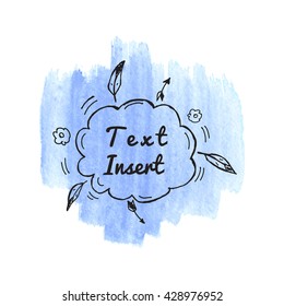 Hand drawn vector watercolor splash with sketch bubble and cartoon design element. 