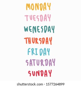 Hand drawn vector of week : Monday, Tuesday, Wednesday, Thursday, Friday, Saturday and Sunday. 