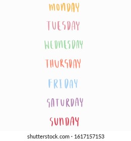 Hand drawn vector of week : Monday, Tuesday, Wednesday, Thursday, Friday, Saturday and Sunday. 