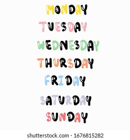 Hand drawn vector of week : Monday, Tuesday, Wednesday, Thursday, Friday, Saturday and Sunday. 