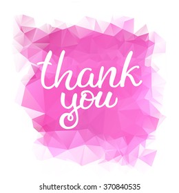 Hand drawn vector white ink  lettering "Thank you" on pink triangle background.