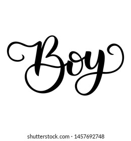Hand drawn vector word. Brush pen lettering with phrase "Boy". Template for postcards, posters, child rooms and other uses.