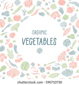 Hand drawn vegetables. Various organic product in a circle place for text. Flat style vector. Design elements for cards and invitations