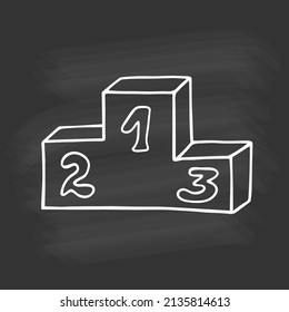 Hand drawn victory podium on chalkboard. White outline on black background. Cute elements in doodle style for card, social media banner, sticker, decoration kids playroom. Vector illustration.