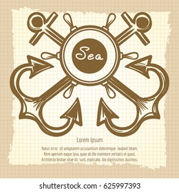 Hand drawn vintage background with sea emblem with handwheel and anchors. Vector illustration