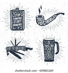 Hand drawn vintage badges set with textured flask, smoking pipe, swiss knife, and thermo cup vector illustrations and inspirational lettering.