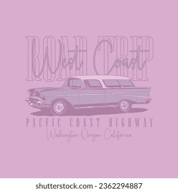 HAND DRAWN VINTAGE CAR ROAD TRIP AMERICA WEST COAST SURF PACIFIC HIGHWAY TRAVEL TRANSPORT LEISURE TYPOGRAPHY RETRO TSHIRT TEE PRINT FOR APPAREL MERCHANDISE