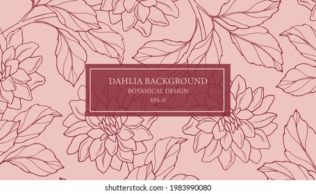Hand drawn vintage dahlia background. Botanical design