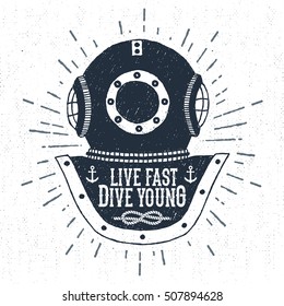 Hand drawn vintage diving helmet vector illustration with "Live fast dive young" lettering.