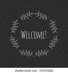 Hand Drawn vintage floral elements. Swirls, laurels, frames, leaves, banners and curls. Laurels. Welcome background