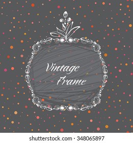 Hand drawn vintage frame. Background in grunge style, vintage. Vector illustration.