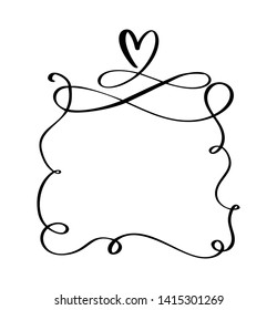 Hand drawn vintage frames quote with heart for Valentines Day or romantic holiday phrase. Flourish vector illustration with space for your text