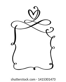 Hand drawn vintage frames quote with heart for Valentines Day or romantic holiday phrase, wedding print. Flourish vector illustration with space for your text
