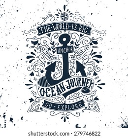 Hand drawn vintage label with an anchor and lettering. This illustration can be used as a print on T-shirts and bags.