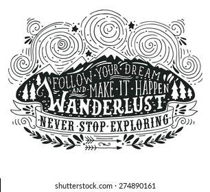 Hand drawn vintage label with mountains, forest and lettering. This illustration can be used as a print on T-shirts and bags.