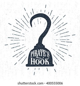 Hand drawn vintage label, retro badge with textured pirate hook vector illustration and "Pirate's hook" lettering.