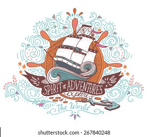 Hand drawn vintage label with a ship and lettering. This illustration can be used as a print on T-shirts and bags.