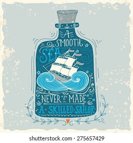 Hand drawn vintage label with a ship in a bottle and hand lettering. This illustration can be used as a print on T-shirts and bags.