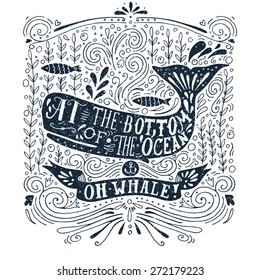 Hand drawn vintage label with a whale and lettering. This illustration can be used as a print on T-shirts and bags.