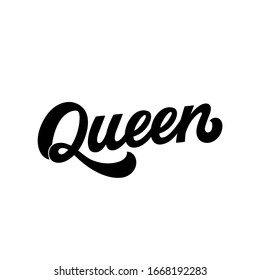 Hand drawn vintage lettering quote. The inscription: Queen. Perfect design for greeting cards, posters, T-shirts, banners, print invitations.70s style.