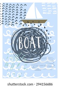 Hand drawn vintage nautical card with grunge patterns and textures. Sailing boat. This illustration can be used as a poster, flyer or a greeting card. 