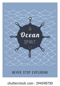 Hand drawn vintage nautical card with grunge patterns and textures. Steering wheel. Ocean spirit. This illustration can be used as a poster, flayer or a greeting card. 