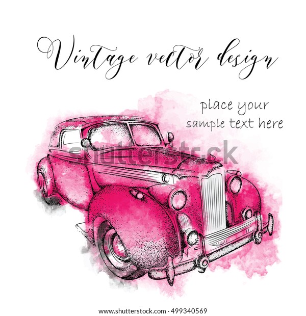 Hand drawn vintage\
postcard. A car on abstract background with Watercolor Stains.\
Vector illustration