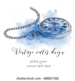 Hand drawn vintage postcard. A pocket watch on abstract background with Watercolor Stains