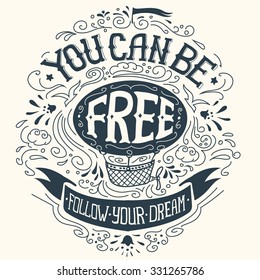 Hand drawn vintage print with a hot air balloon and hand lettering vector