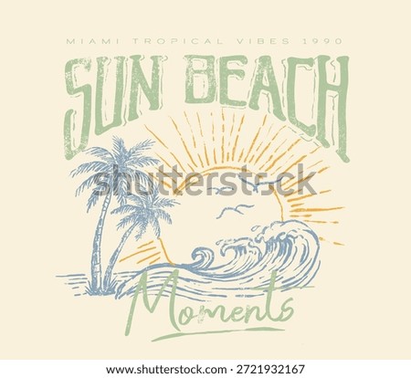 Hand Drawn Vintage Summer graphic tee. sunshine beach artwork. big waves under the sun hand made font. graphic tee. summer t-shirt design