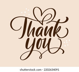Hand drawn vintage vector text Thank you and heart on beige background. Calligraphy lettering love romantic illustration for wedding, Thanksgiving Day, greeting card Isolated.