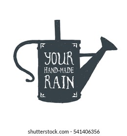 Hand drawn vintage Watering Can. Sketch style. Vector illustration. T-shirt print. Poster. Logo. Hipster. Lettering.