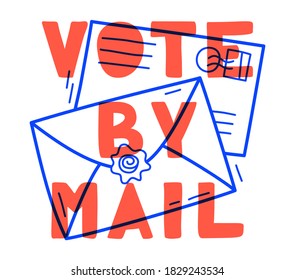 Hand drawn Vote by mail vector illustration. Stay Safe concept The 2020 United States Presidential Election. Template for background, banner, card, poster with text inscription.