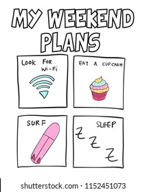 Hand drawn weekend plans vector design