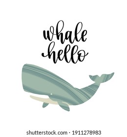 Handgezeichneter Wal mit Pun Zitat Whale Hallo. Handschrift Motivationssatz. Vektorgrafik mit Text für Grußkarten, Poster oder Banner-Design.