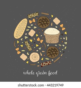 Hand drawn whole grain foods composed in circle shape. Bread, bagel, pasta, popcorn, granola bars, crackers, rice, spelt, barley, flour, corn chips.