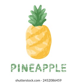 Hand drawn whole pineapple with leaves and text isolated on white. Modern textured drawing, color sketch with lettering of grunge style. Vector clipart for exotic fruit illustration, tropical design.