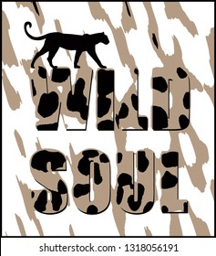 Hand Drawn Wild Soul Text with Brush Strokes Leopard Vector Pattern 