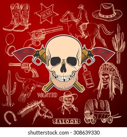 Hand drawn Wild West Collection with Crossed Revolvers and skull. Injun, cowboy, van, horse, cactus, hat, horseshoe, lasso, sheriff.