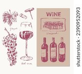 Hand drawn wine illustration. Wine bottles, glass, grapes, vine, vineyard, cork, winery. For wine and drinks menu list, labels and packaging, party invitation.