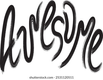 Hand drawn word awesome. Vector illustration for prints