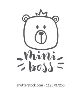Hand drawn word and bear. Brush pen lettering with phrase "mini boss"