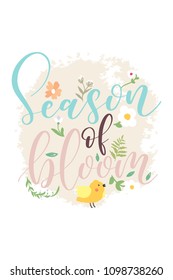 Hand drawn word. Brush pen lettering with phrase Season of bloom.