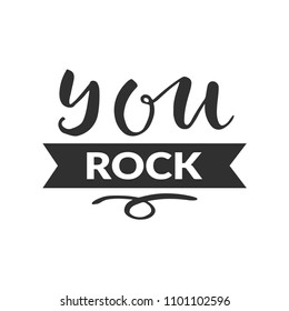 You Rock Images, Stock Photos & Vectors | Shutterstock