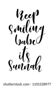 Hand drawn word. Brush pen lettering with phrase Keep smiling babe, it’s sunnah.
