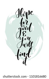 Hand drawn word. Brush pen lettering with phrase Hope for good and you will find it.