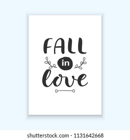 Hand drawn word. Brush pen lettering with phrase " fall in love"