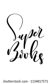 Hand drawn word. Brush pen lettering with phrase Superbooks text.